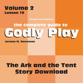Vol 2 Lesson 10-The Ark and the Tent/Tabernacle - Lesson Download