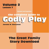 Vol 2 Lesson 7-The Great Family - Lesson Download