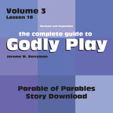 Vol 3 Lesson 16-Parable of the Parables - Lesson Download