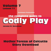 Vol 7 Lesson 11-Mother Teresa of Calcutta - Lesson Download