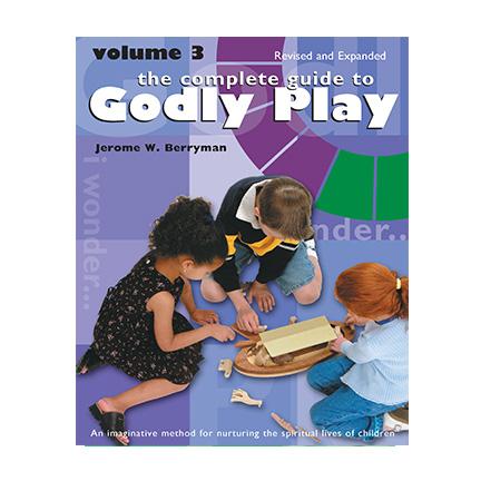 Godly Play Book - Volume 3 - Revised and Expanded