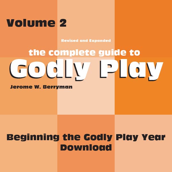 Volume 2 - Beginning the Godly Play Year Download