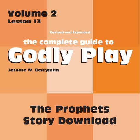 Vol 2 Lesson 13: The Prophets - Lesson Download