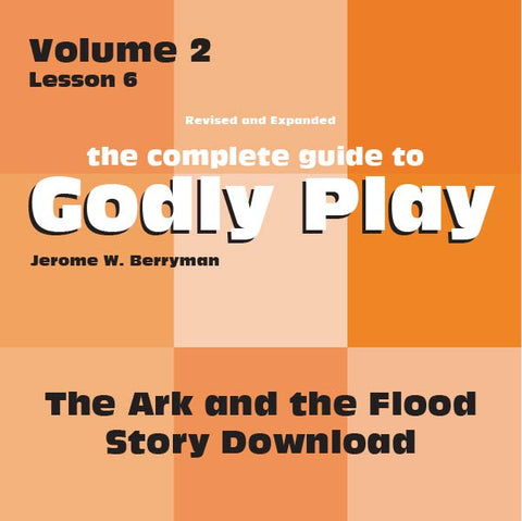 Vol 2 Lesson 6-The Ark and the Flood Story Download