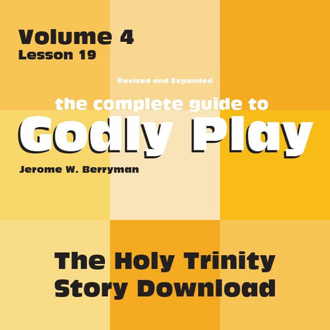 Vol 4 Lesson 19-The Holy Trinity - Lesson Download